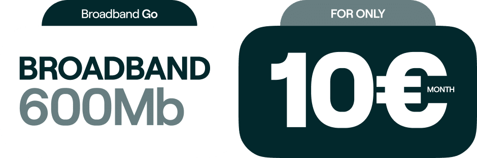 600Mb BROADBAND for €10/month